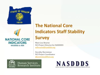 Indicators Staff Stability  Survey  Mary Lou Bourne  NCI Project Director for NASDDDS