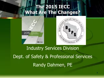 What Are The Changes?  Industry Services Division  Dept. of Safety &amp; Professional Services