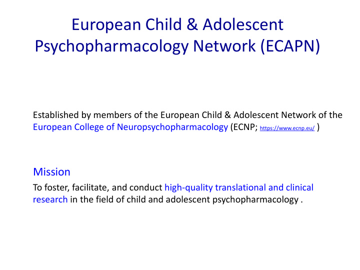 european child amp adolescent psychopharmacology network