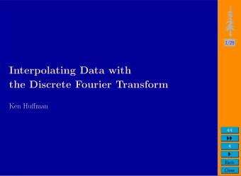 Interpolating Data with  the Discrete Fourier Transform  Ken Huffman