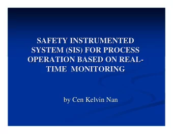 SAFETY INSTRUMENTED  SAFETY INSTRUMENTED  SYSTEM (SIS) FOR PROCESS  SYSTEM (SIS) FOR PROCESS