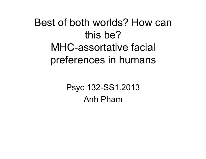 best of both worlds how can this be mhc assortative