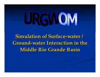 Simulation of Surface-  -water /  water /  Simulation of Surface  Ground-  -water Interaction in