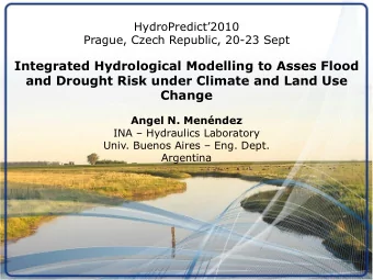 Change Angel N. Menndez INA  Hydraulics Laboratory Univ. Buenos Aires  Eng. Dept.