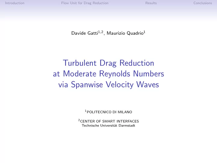 turbulent drag reduction at moderate reynolds numbers via