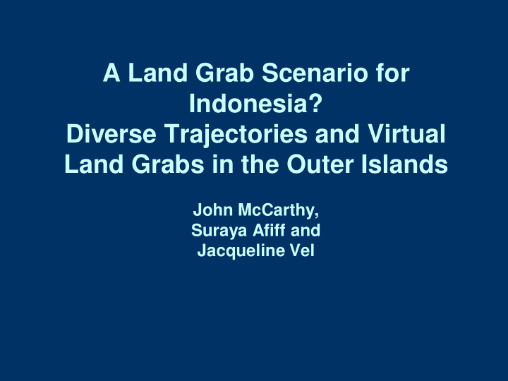 a land grab scenario for indonesia diverse trajectories