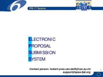 Have you submitted your   It is five oclock  FP6 I T System  proposal ?  FP6 I T System