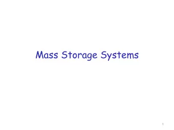 Mass Storage Systems  1  Readings  Chapter  10  2  Long-term Information Storage  Three