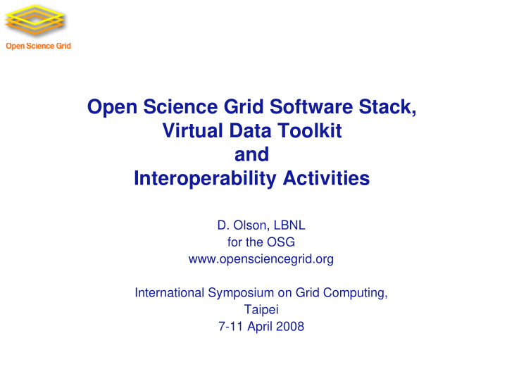 open science grid software stack virtual data toolkit and