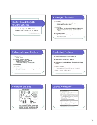 Cluster-Based Scalable  Scalability  Linear increase in hardware to handle load  Network
