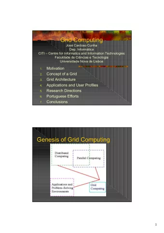 Grid Computing  Jos Cardoso Cunha  Dep. Informtica  CITI  Centre for Informatics and