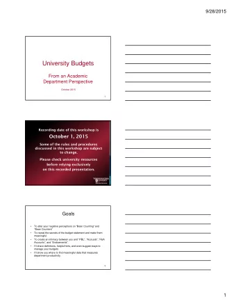 University Budgets  From an Academic  Department Perspective  October 2015  1  Recording date of