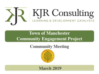 Community Engagement Project  Community Meeting  March 2019  Table of Contents  1  Project Overview