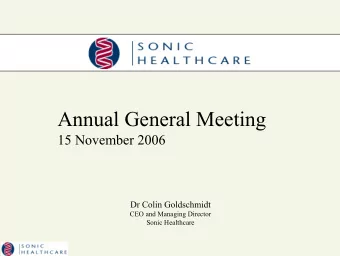 Annual General Meeting  15 November 2006  Dr Colin Goldschmidt  Dr Colin Goldschmidt  CEO and