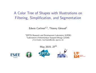 A Color Tree of Shapes with Illustrations on  Filtering, Simplification, and Segmentation Edwin