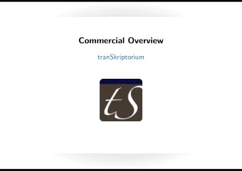 Commercial Overview  tranSkriptorium  Transkriptorium - Commercial Overview Valencia  July 2,