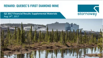 Aug 14 th , 2017  1  Forward Looking Information This presentation contains &quot;forward-looking