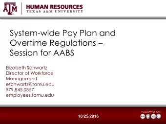 System-wide Pay Plan and Overtime Regulations   Session for AABS  Elizabeth Schwartz  Director