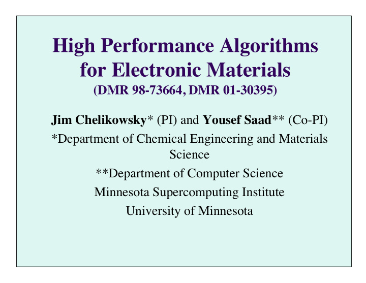 high performance algorithms for electronic materials