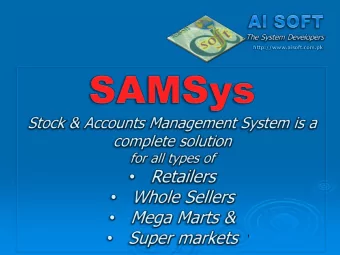 http://www.aisoft.com.pk    SAMSys is one of the best selling product of Ai Soft. It is  an