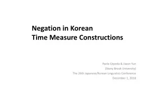 Time Measure Constructions  Paola Cpeda &amp; Jiwon Yun  (Stony Brook University)  The 26th