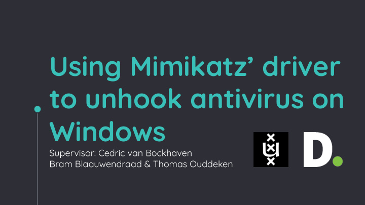 using mimikatz driver to unhook antivirus on windows