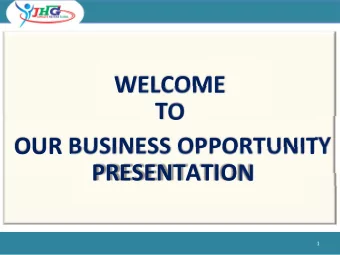 WELCOME TO OUR BUSINESS OPPORTUNITY PRESENTATION 1 www.jamalifehelpersglobal.com This Network