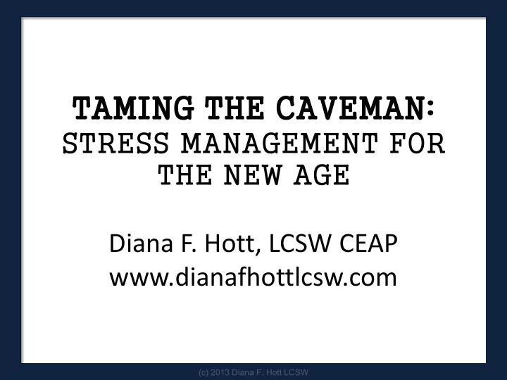 taming ng t the c caveman