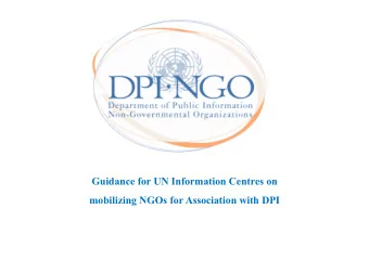 Guidance for UN Information Centres on  mobilizing NGOs for Association with DPI  NGO Relations