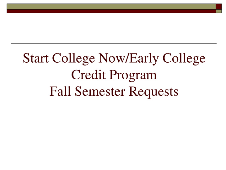 start college now early college credit program fall