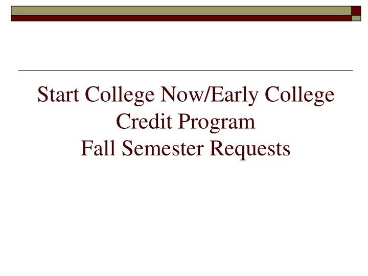start college now early college credit program fall