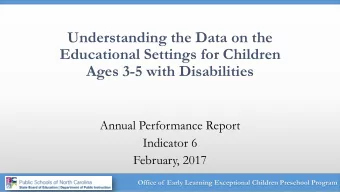 Understanding the Data on the  Educational Settings for Children  Ages 3-5 with Disabilities