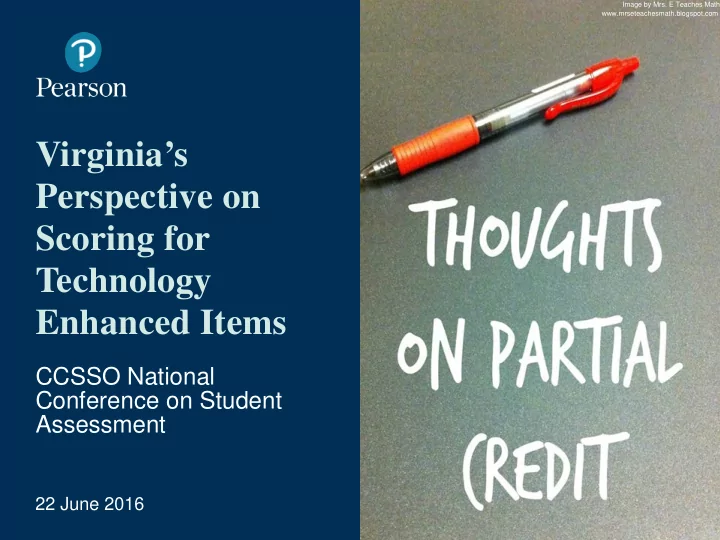 virginia s perspective on scoring for technology enhanced