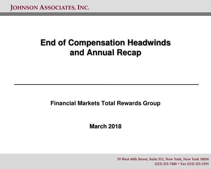 end of compensation headwinds and annual recap