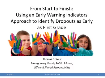 From Start to Finish:  Using an Early Warning Indicators  Approach to Identify Dropouts as Early