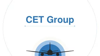 CET Group  CONTENT  01  About CET  02  CET Products  03  CET Factory  04  CET Future Strategy