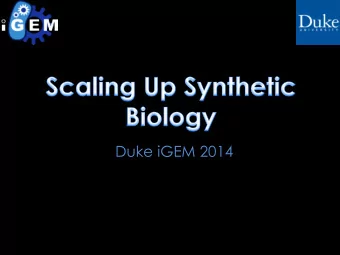 Duke iGEM 2014  Methodology  Scaling up Synthetic Biology  Improving  Improving  Improving  CRISPR