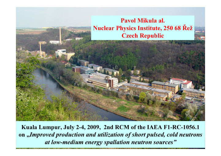 pavol mikula al nuclear physics institute 250 68 e czech