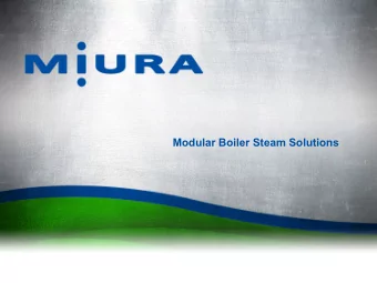 Modular Boiler Steam Solutions  Miura America Co., Ltd.   Headquarters: Rockmart, Georgia