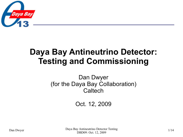daya bay antineutrino detector testing and commissioning