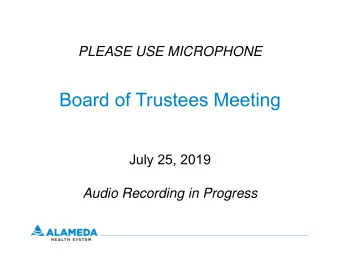 Board of Trustees Meeting  July 25, 2019  Audio Recording in Progress  AHS Board of Trustees