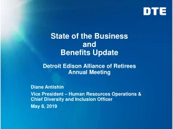 State of the Business  and  Benefits Update  Detroit Edison Alliance of Retirees  Annual Meeting