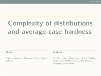 Complexity of distributions  and average-case hardness  Authors:  Dmitry Itsykson, Alexander Knop,
