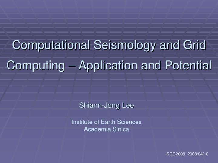 computational seismology and grid computational