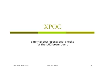 XPOC  XPOC  external post-operational checks  for the LHC beam dump  for the LHC beam dump  LBDS