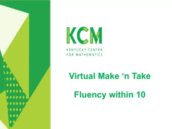 Virtual Make n Take  Fluency within 10  Welcome!  Your host  Lisa Riggs  Regional Consultant