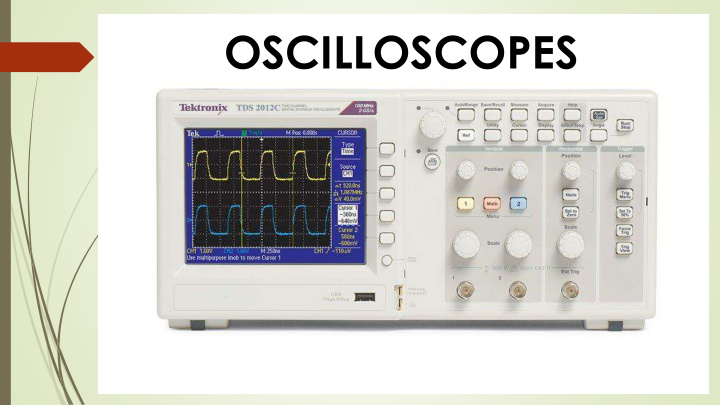 oscilloscopes use an o scope to