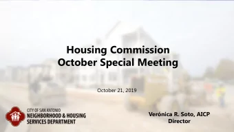 Housing Commission  October Special Meeting  October 21, 2019  Vernica R. Soto, AICP  Director
