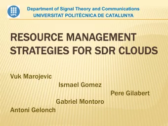 RESOURCE MANAGEMENT  RESOURCE MANAGEMENT  STRATEGIES FOR SDR CLOUDS  STRATEGIES FOR SDR CLOUDS  Vuk