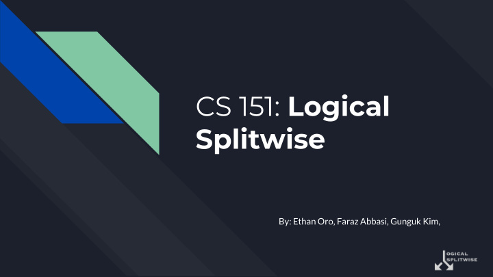 cs 151 logical splitwise
